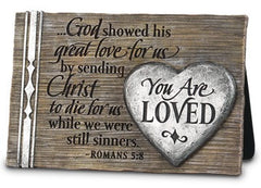 You Are Loved - Romans 5-8 - plaque