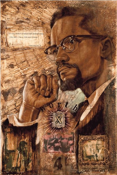 Malcolm X Worth Dying 4 - 22x30 - giclee on canvas - WAK