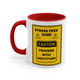Stress Free Zone - Accent Coffee Mug - 11oz