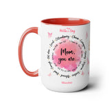 Mom You Are ... - Mother's Day mug