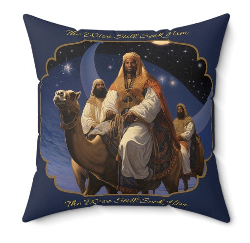 The Wise Still Seek Him - pillow