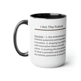 I Am The Future - 15oz mug - white
