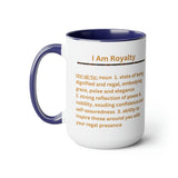 I Am Royalty - 15oz mug - white