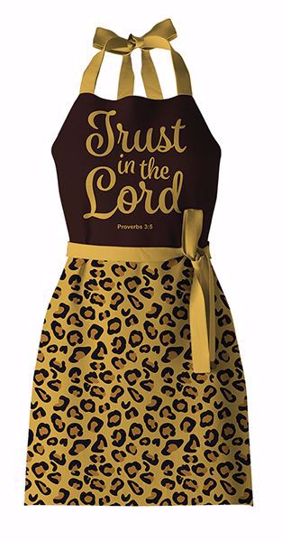 Trust In The Lord - kitchen apron