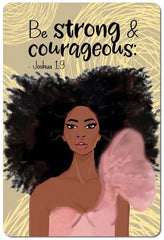 Be Strong and Courageous - magnet