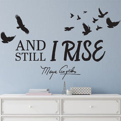 And Still I Rise - wall art decal