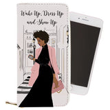 Wake Up Dress Up Show Up - wallet