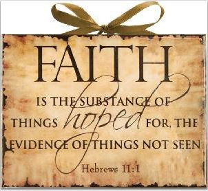 Faith is the Substance - Inspired Plaque