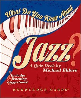 Knowledge Cards - What Do You Know About Jazz
