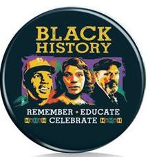 Black History Month - button - remember educate celebrate