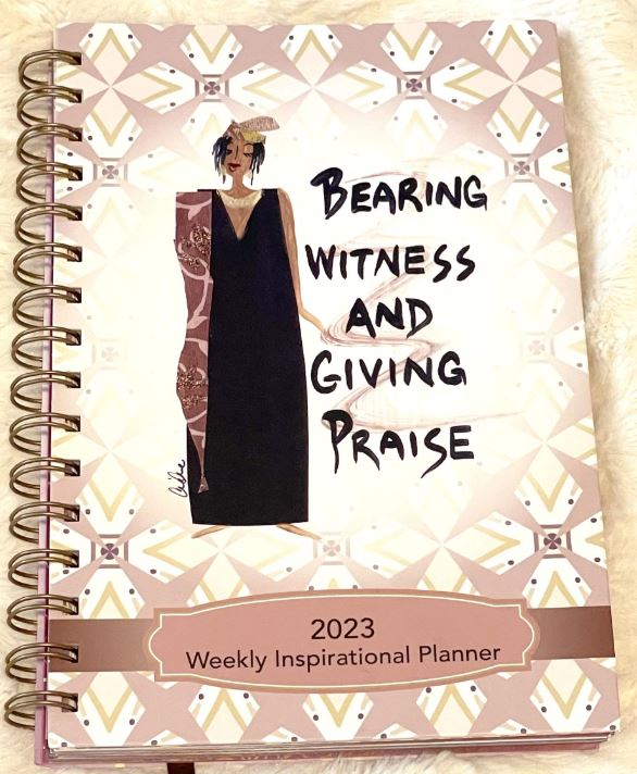 Bearing Witness Giving Praise - 2023 weekly planner