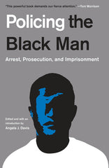 Policing The Black Man - trade paperback