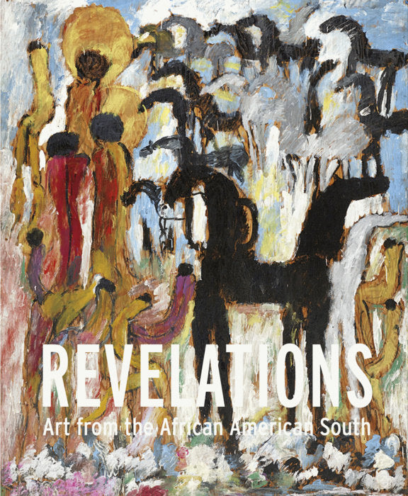 Revelations - Art From the African American South - hardcover