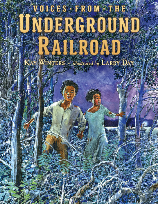 Voices From The Underground Railroad - hardcover